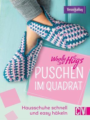 cover image of Woolly Hugs Puschen häkeln im Quadrat